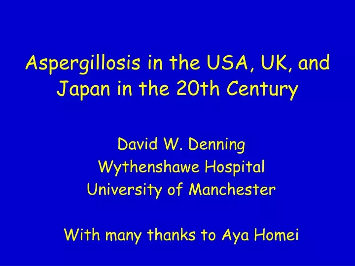 aspergillosis in the usa uk and japan in the 20th century