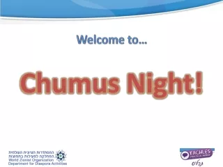 Chumus  Night!
