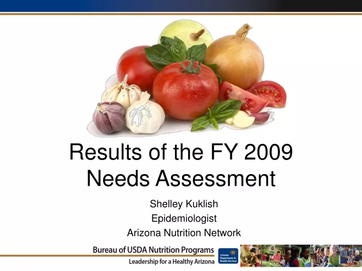 results of the fy 2009 needs assessment