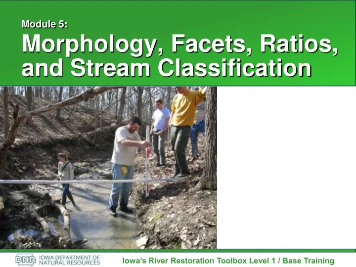 module 5 morphology facets ratios and stream classification
