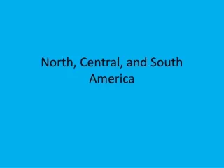 North, Central, and South America