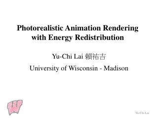 Photorealistic  Animation Rendering  with Energy Redistribution
