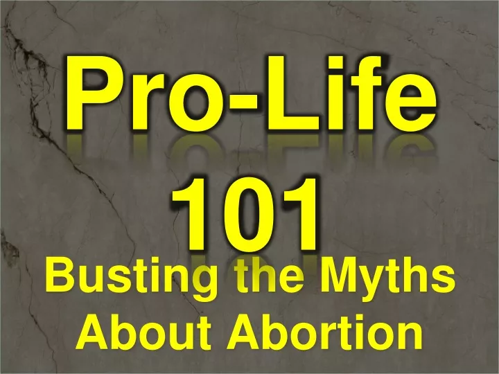 busting the myths about abortion