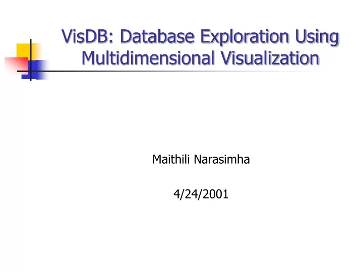 visdb database exploration using multidimensional visualization