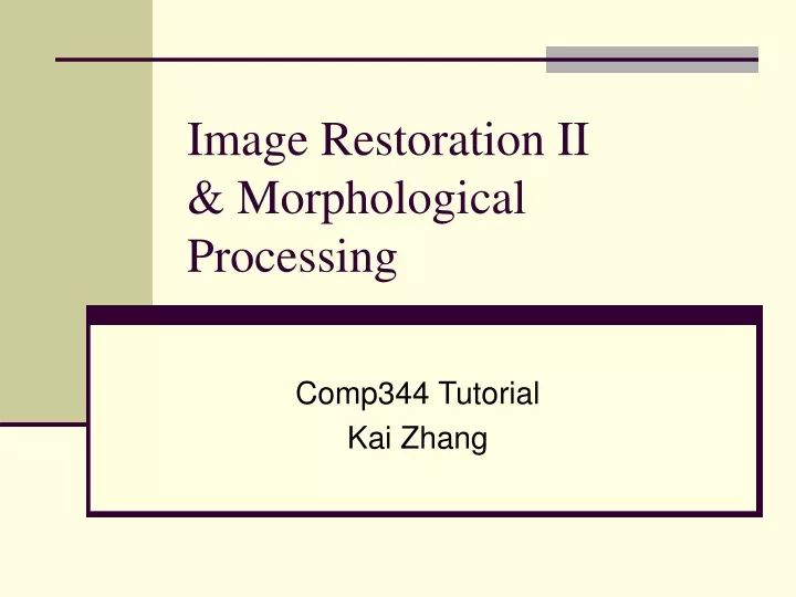 image restoration ii morphological processing