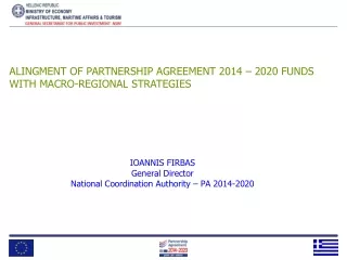 ALINGMENT OF PARTNERSHIP AGREEMENT 2014 – 2020 FUNDS WITH MACRO-REGIONAL STRATEGIES