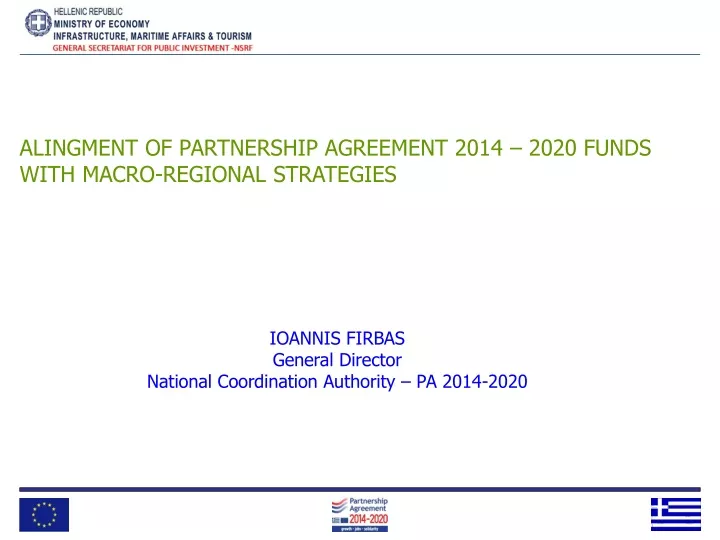 alingment of partnership agreement 2014 2020 funds with macro regional strategies