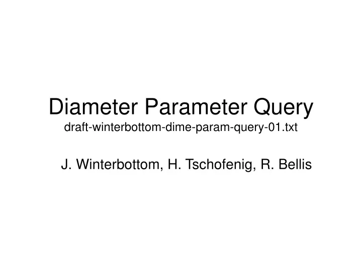 diameter parameter query draft winterbottom dime param query 01 txt