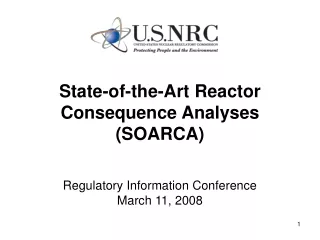 State-of-the-Art Reactor  Consequence Analyses  (SOARCA)