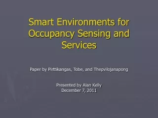 Smart Environments for Occupancy Sensing and Services