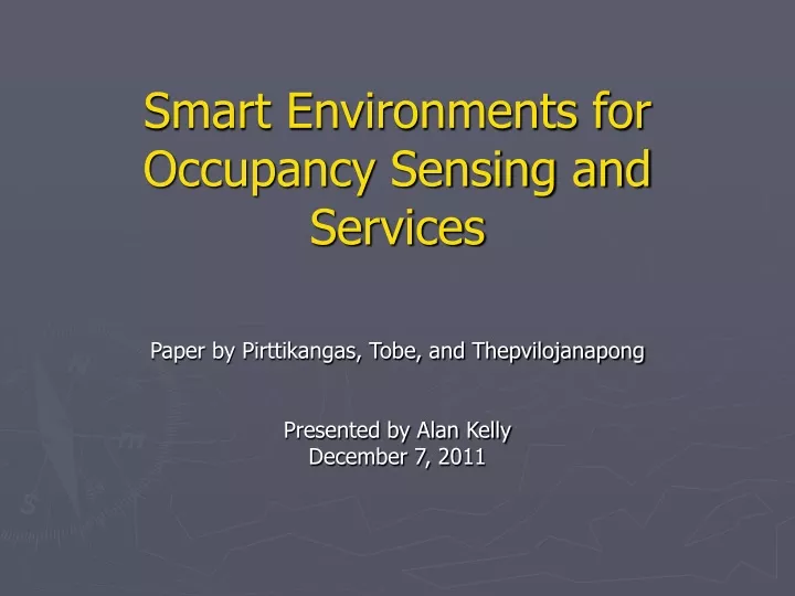 smart environments for occupancy sensing and services