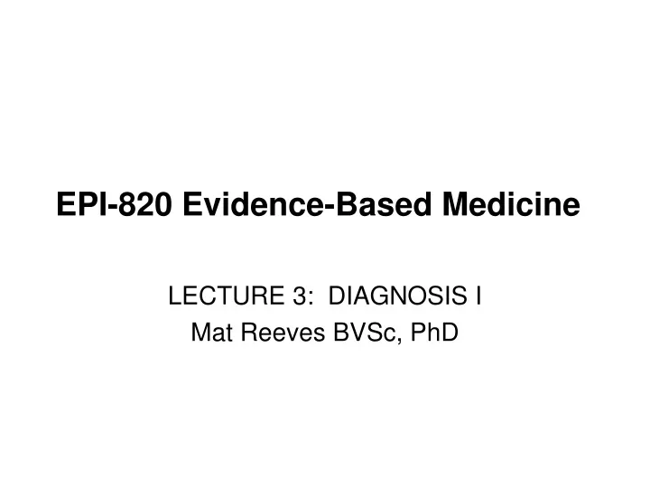 epi 820 evidence based medicine
