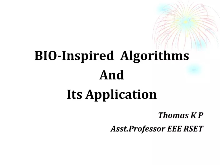 bio inspired algorithms and its application