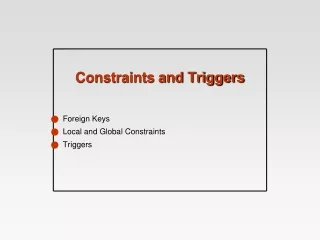 Constraints and Triggers