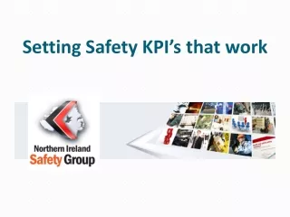 Setting Safety KPI’s that work