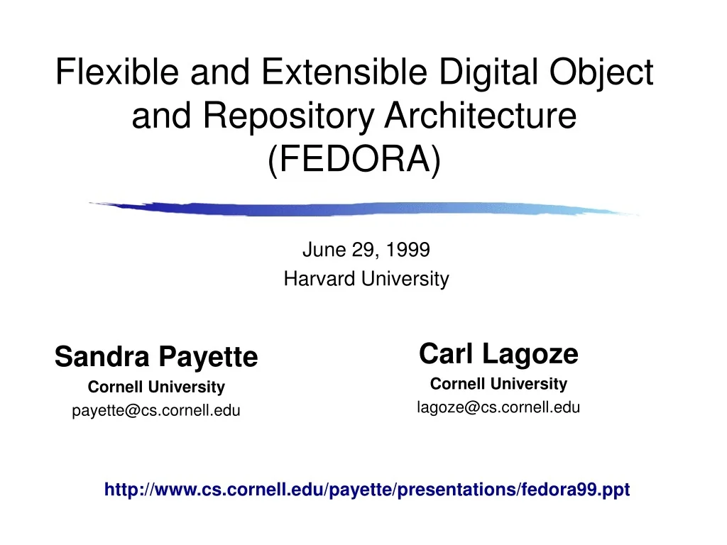 PPT - Flexible and Extensible Digital Object and Repository ...