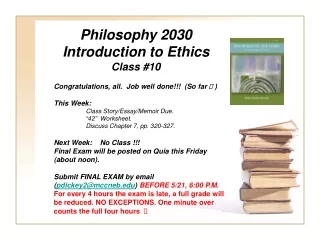 Philosophy 2030  Introduction to Ethics Class #10