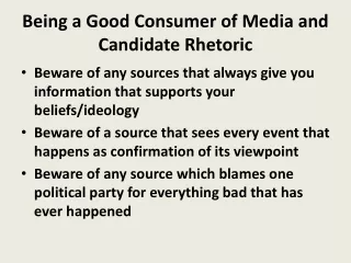 Being a Good Consumer of Media and Candidate Rhetoric