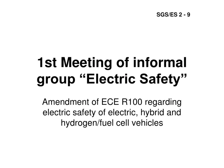 1st meeting of informal group electric safety