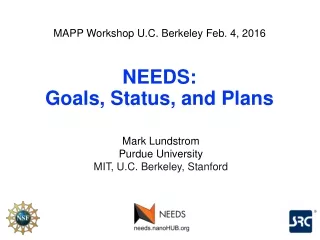 NEEDS: Goals, Status, and Plans