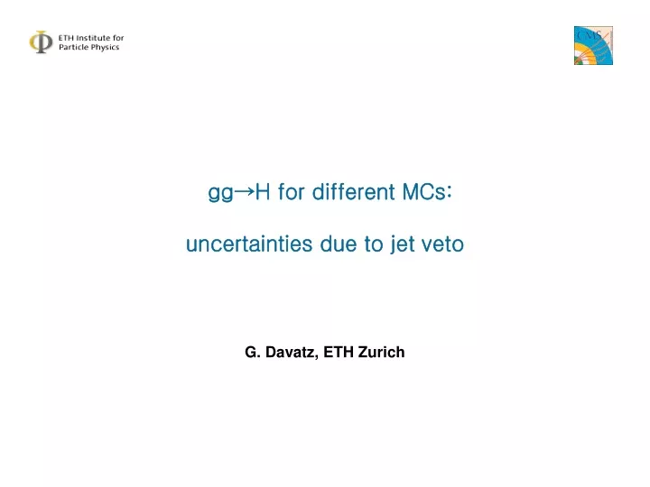 gg h for different mcs uncertainties due to jet veto