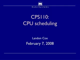 CPS110:  CPU scheduling