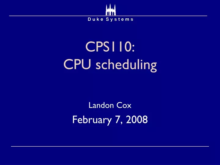 cps110 cpu scheduling
