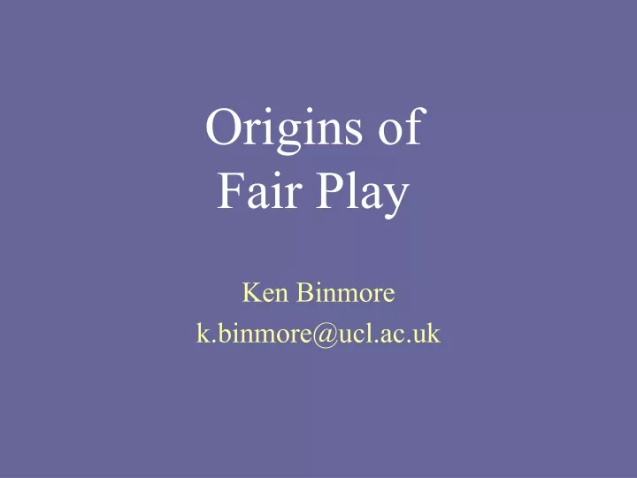 origins of fair play