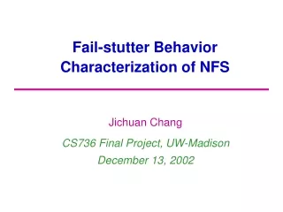 Fail-stutter Behavior Characterization of NFS