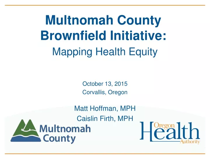 multnomah county brownfield initiative