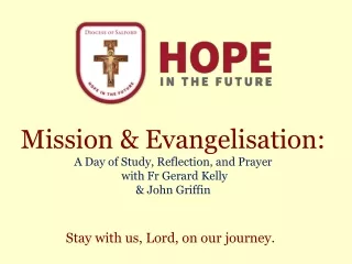 Mission &amp; Evangelisation: A Day of Study, Reflection, and Prayer  with Fr Gerard Kelly
