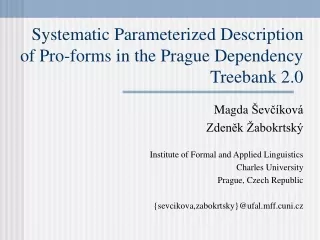 Systematic Parameterized Description  of Pro-forms in the Prague Dependency Treebank 2.0