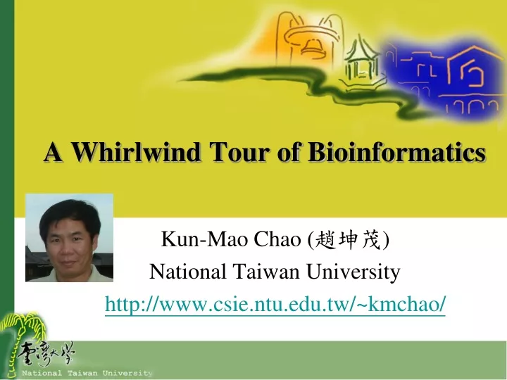 a whirlwind tour of bioinformatics