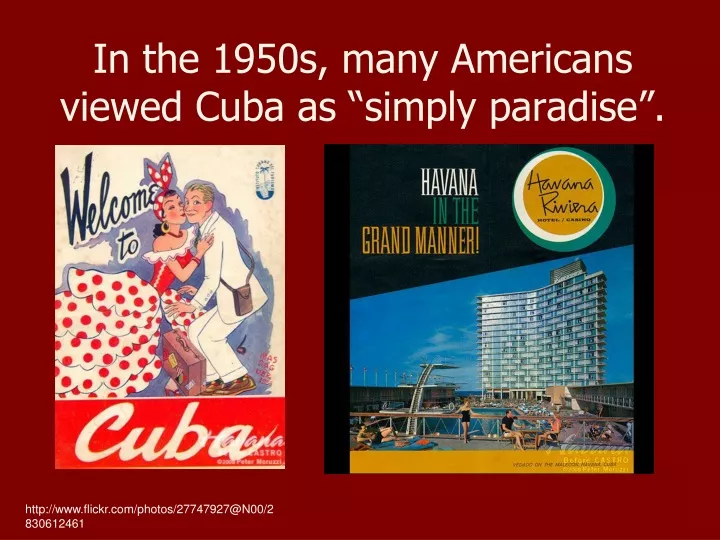 in the 1950s many americans viewed cuba as simply paradise