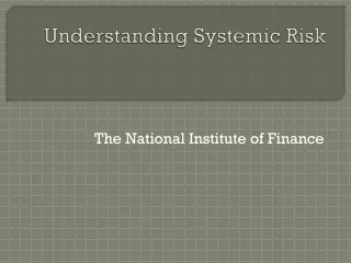 Understanding Systemic Risk