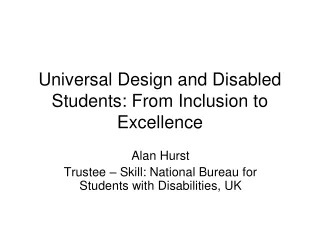 Universal Design and Disabled Students: From Inclusion to Excellence