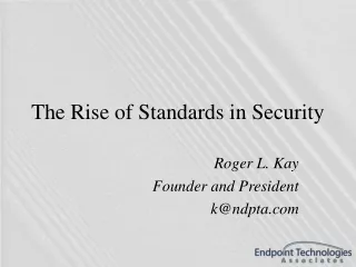 The Rise of Standards in Security
