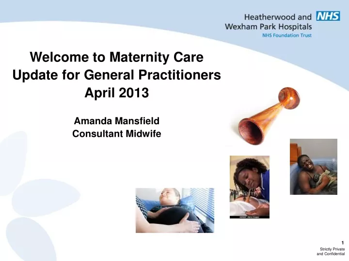 welcome to maternity care update for general