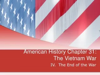 American History Chapter 31:  The Vietnam War