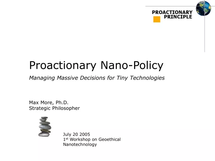 proactionary nano policy managing massive