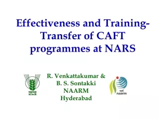 Effectiveness and Training-Transfer of CAFT programmes at NARS
