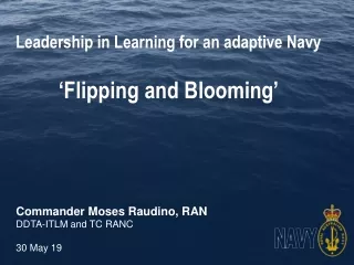 Leadership in Learning for an adaptive Navy ‘Flipping and Blooming’