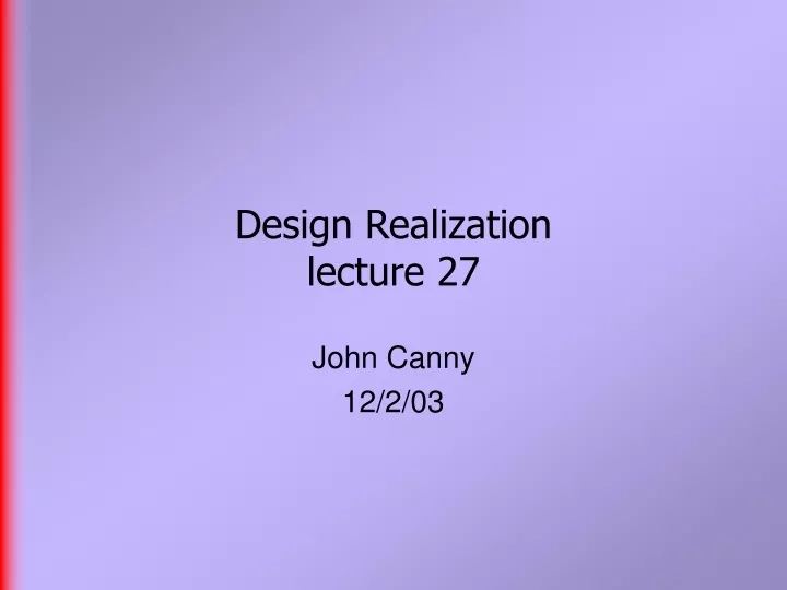 design realization lecture 27