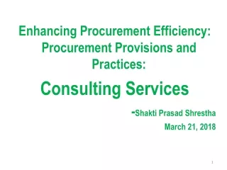 Enhancing Procurement Efficiency: Procurement Provisions and Practices:  Consulting Services