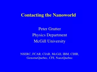 Contacting the Nanoworld
