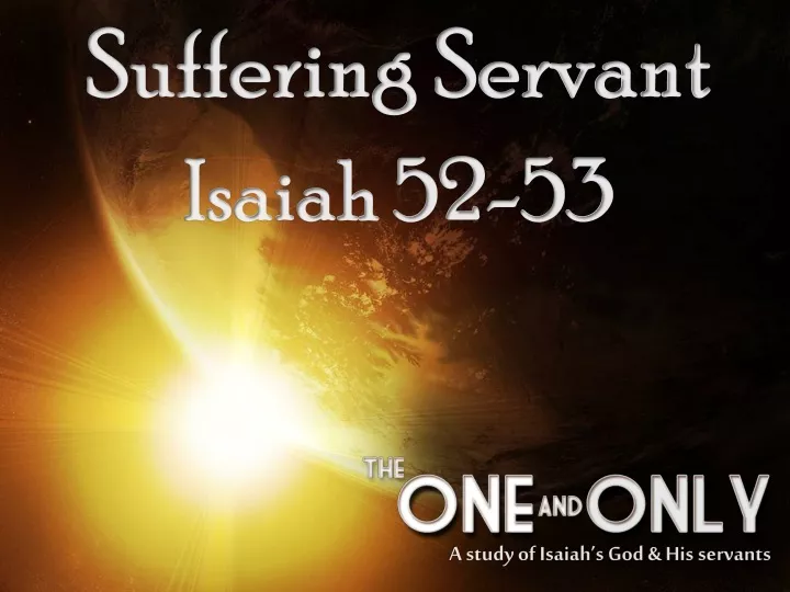 suffering servant isaiah 52 53