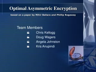 Optimal Asymmetric Encryption based on a paper by Mihir Bellare and Phillip Rogaway