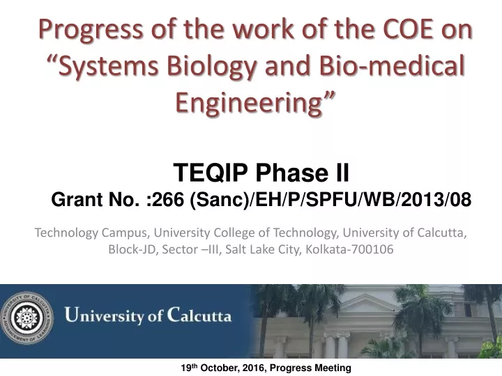 progress of the work of the coe on systems biology and bio medical engineering