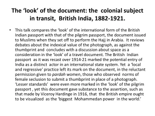 The ‘look’ of the document: the  colonial subject in transit,  British India, 1882-1921.