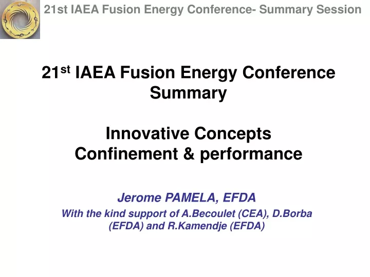 21 st iaea fusion energy conference summary innovative concepts confinement performance
